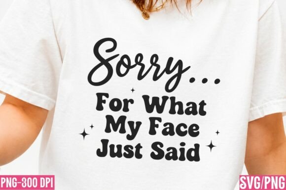 Funny Sarcastic Expression SVG PNG for Embroidery Projects