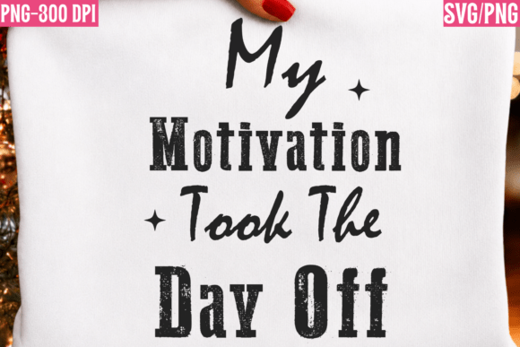 Office Funny Motivation Day Off PNG Review: A Graphics Freebie with Personality